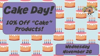 Glazed and Confused 10% Off All "Cake" Products!