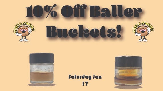 Glazed and Confused 10% Off Baller Buckets!