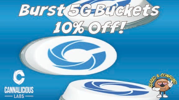 Glazed and Confused 10% off Burst 5g Baller Buckets!