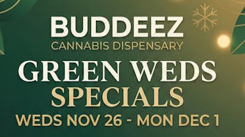Buddeez - Taxes Included! Green Weds - Cyber Mon Specials!