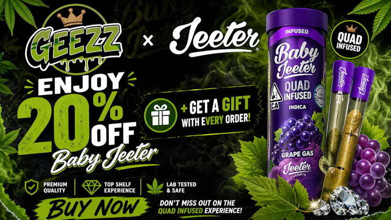 Geezz - Victorville/Adelanto Monday 20% off Jeeter