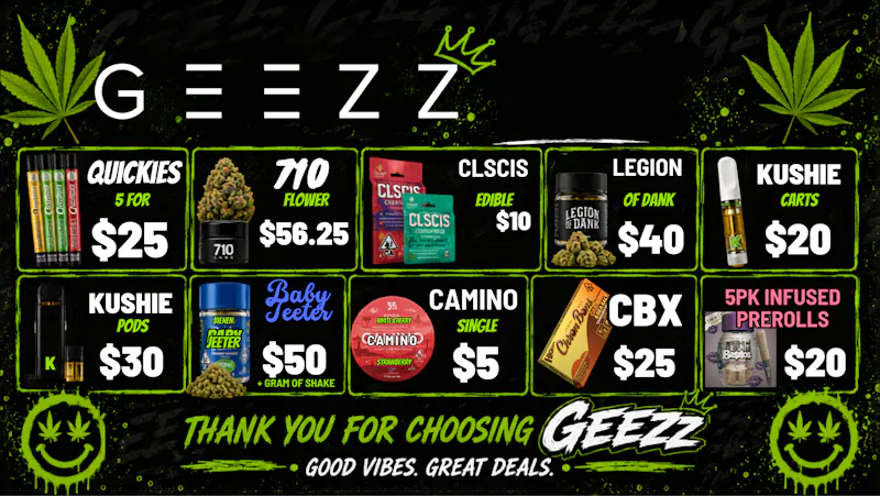 Geezz Dispensary Crazy Deals up to 75% off + Free Delivery +Gift