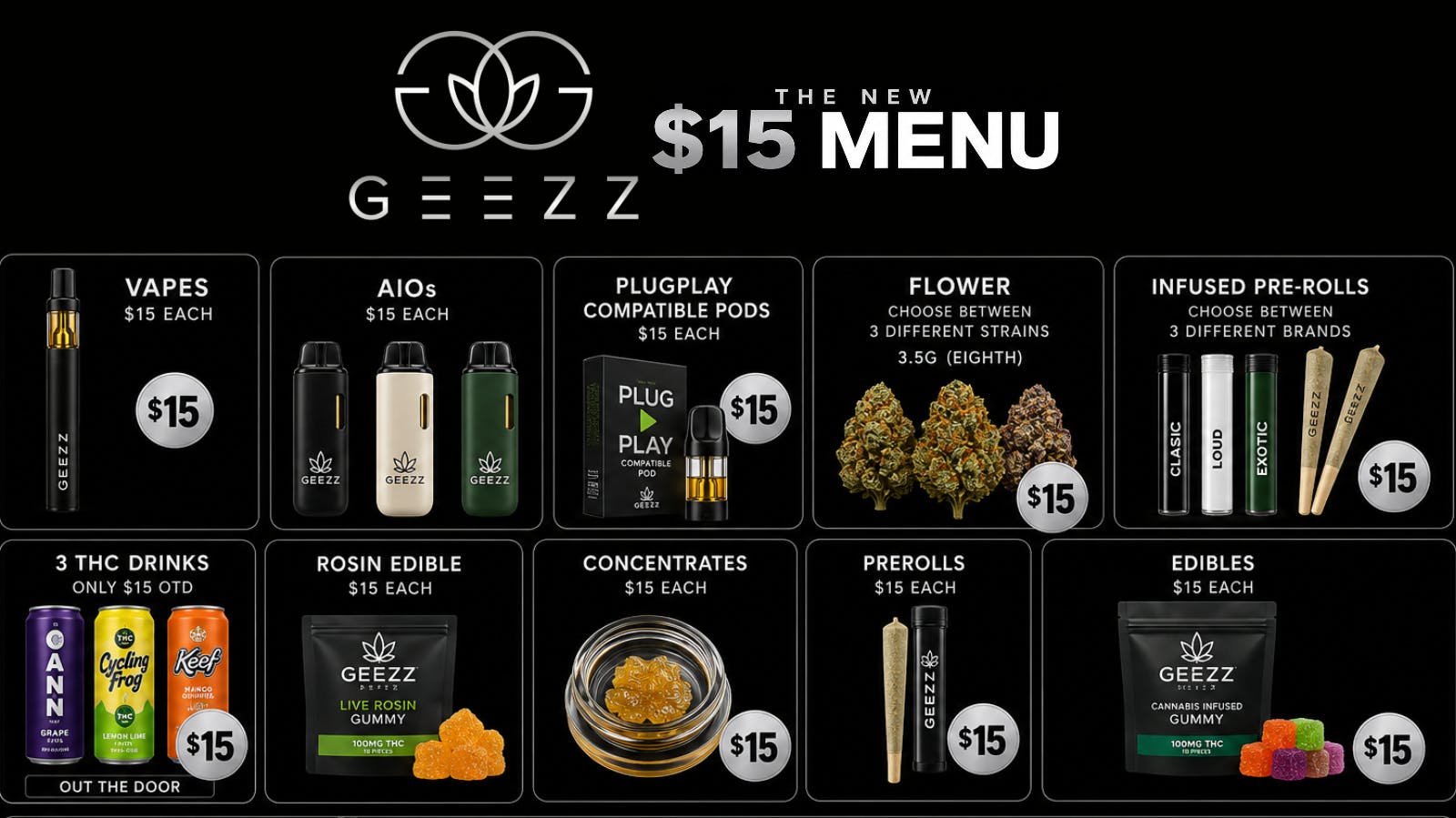 Geezz Dispensary $15 Everything Menu + Free Delivery
