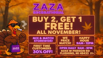 Zaza Recreational BUY 2, GET 1 FREE – EVERYTHING STOREWIDE