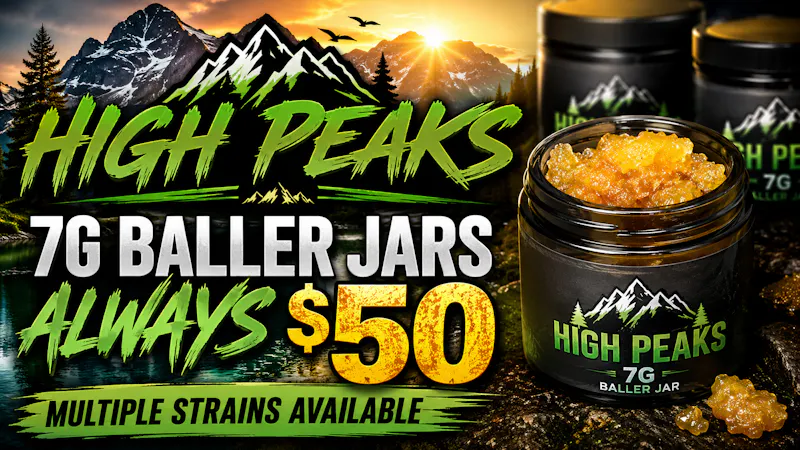 High peaks medical Delivery 7g baller jars $50