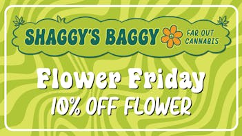 Shaggy's Baggy Shaggy's Flower Friday