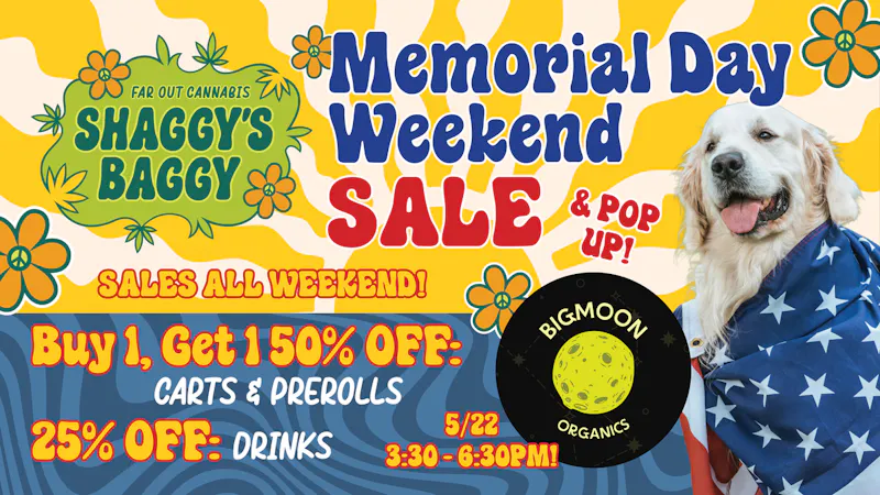 Shaggy's Baggy Memorial Day Weekend SALE @ Shaggy's! 5/22 & 5/23