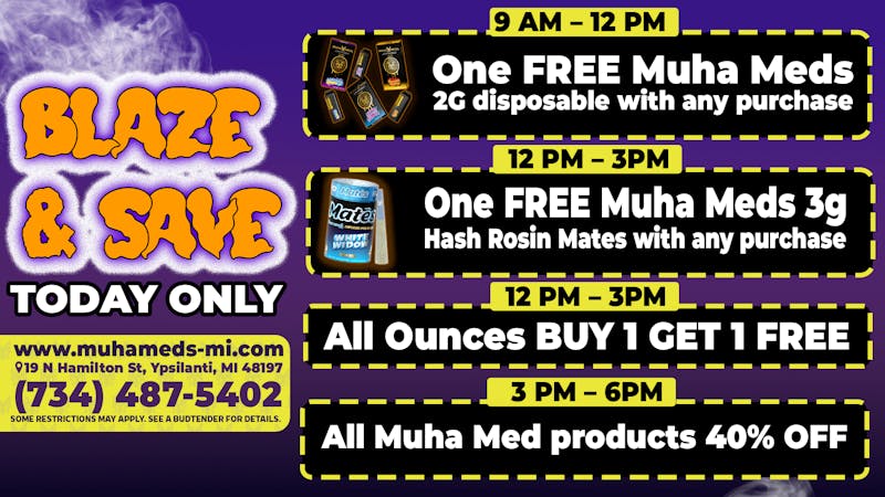 Muha Meds Ypsilanti - Recreational BLAZE & SAVE! TODAY ONLY!
