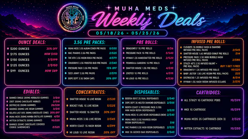 Muha Meds Ypsilanti - Recreational Delivery MEMORIAL DAY WEEKEND HAS STARTED!! 5/22!