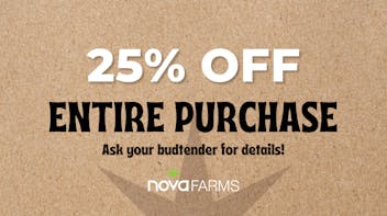 Nova Farms - Framingham 25% Off You're Entire Purchase