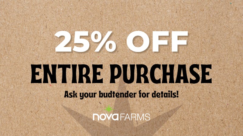 Nova Farms - Framingham 25% Off You're Entire Purchase