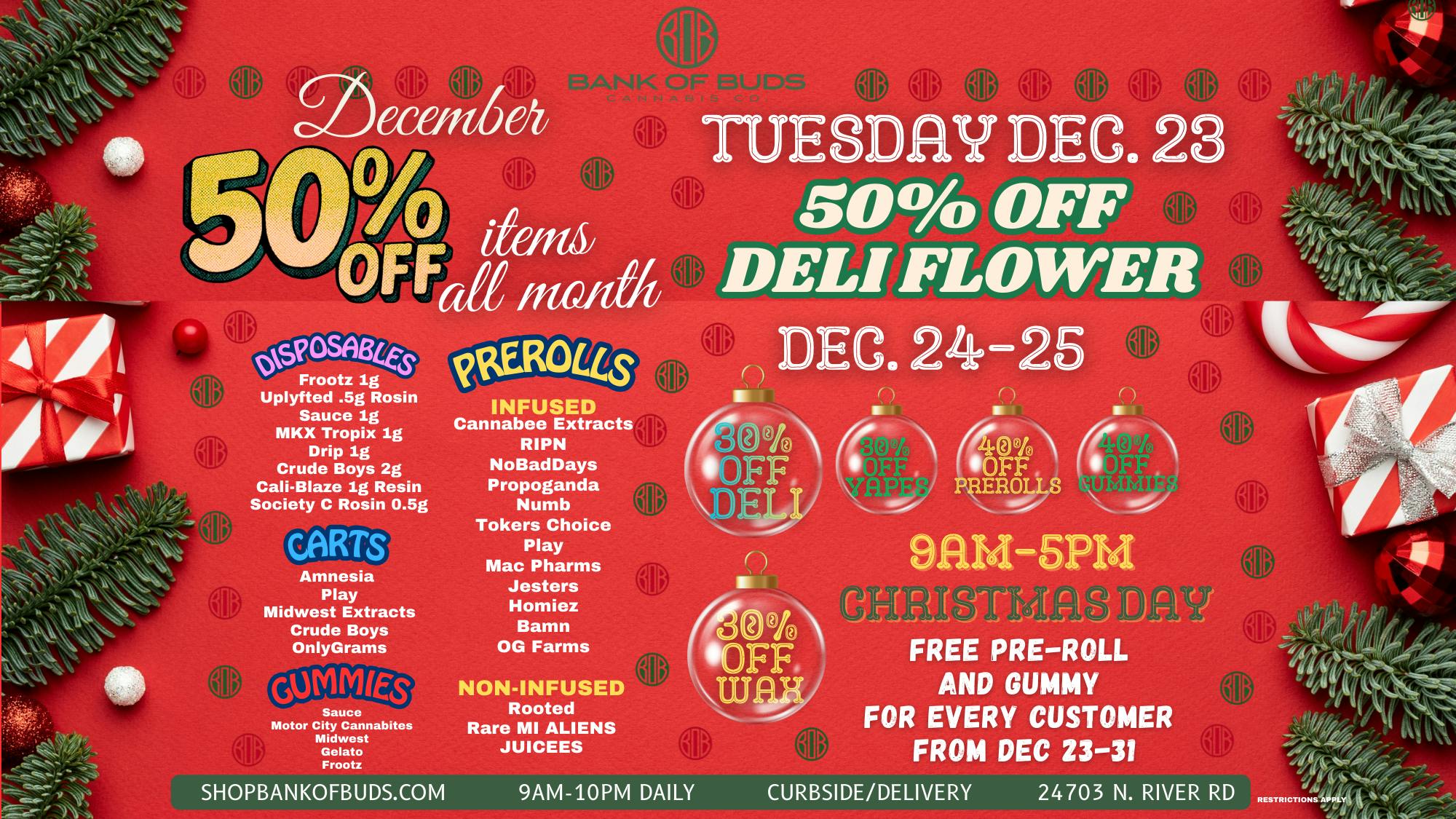 Bank of Buds Cannabis Co - NOW OPEN 12 DAYS OF CHRISTMAS 50%OFF DIFF BRAND 12/12-12/23