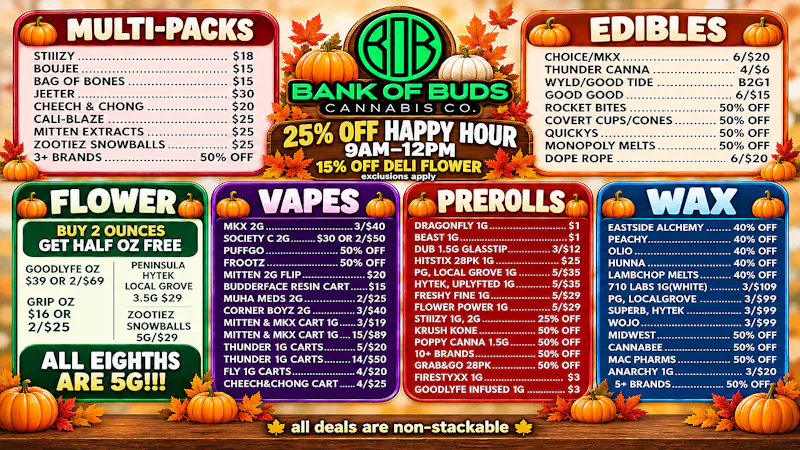 Bank of Buds Cannabis Co - NOW OPEN 🔥UP TO 50% OFF DELI, VAPES, PREROLLS & EDIBLES🔥
