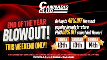 Cannabis Club - New Buffalo End of Year Blowout Deals You Can’t Miss This Week