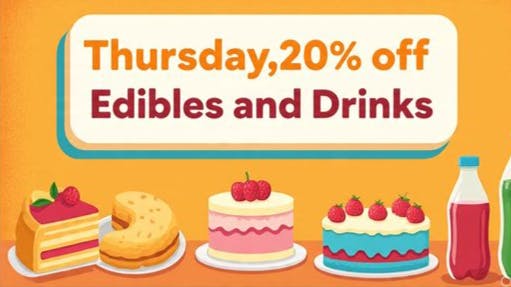 The farmers daughters dispensary Thursday 20% OFF Edibles and Drinks