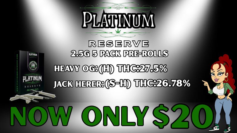 Mary Janes - A Legacy 2 Legal Dispensary Platinum Reserve 5pk Pre-Roll NOW ONLY $20