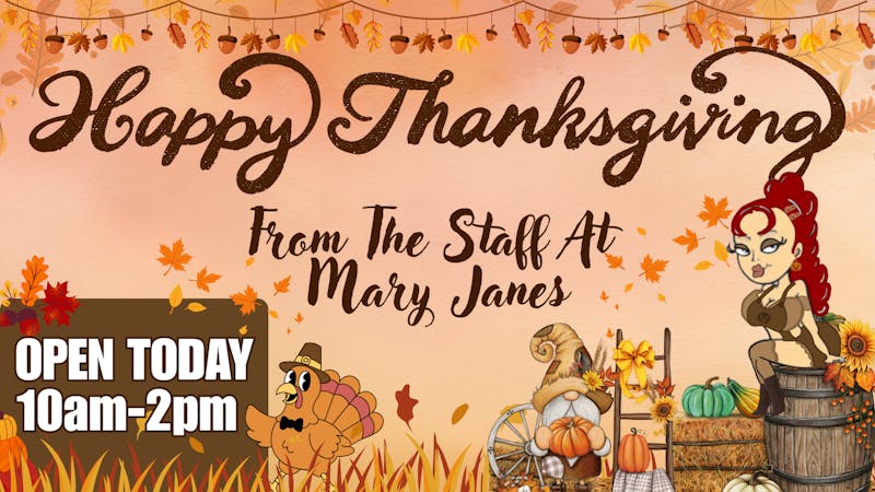 Mary Janes - A Legacy 2 Legal Dispensary Happy Thanksgiving From MARY JANES🦃🤎🍃