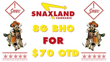 Snaxland - Boulder BHO 8grams for $70 out the door!