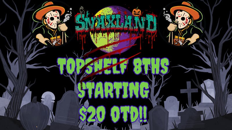 Snaxland - Boulder Exotic Topshelf 8ths Starting @ $20 out the door!