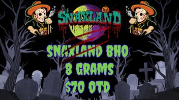 Snaxland - Berkeley BHO 8grams for $70 out the door!