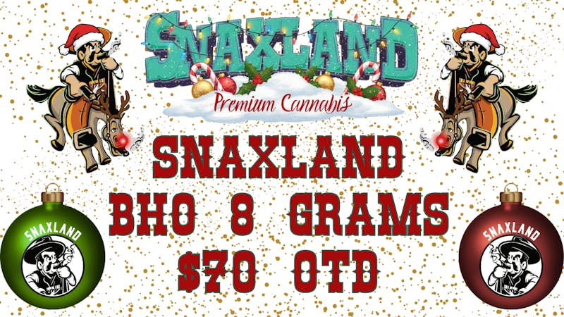 Snaxland - Boulder BHO 8grams for $70 out the door!