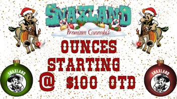 Snaxland S Federal $100 Select Topshelf Ounces!!!