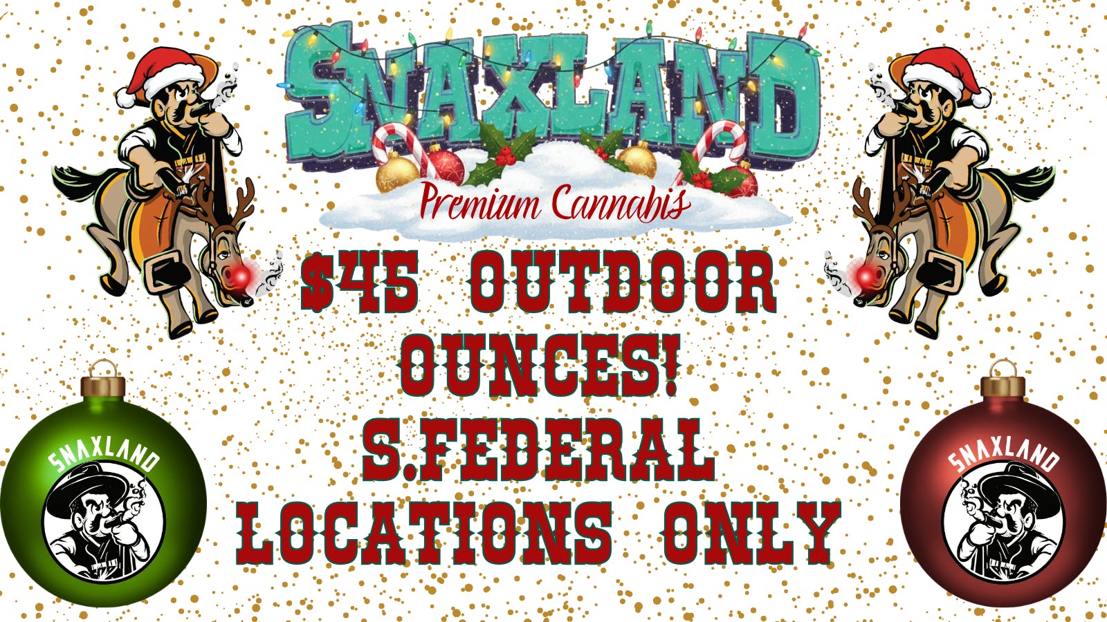 Snaxland S Federal $45 Ounces Out the door!