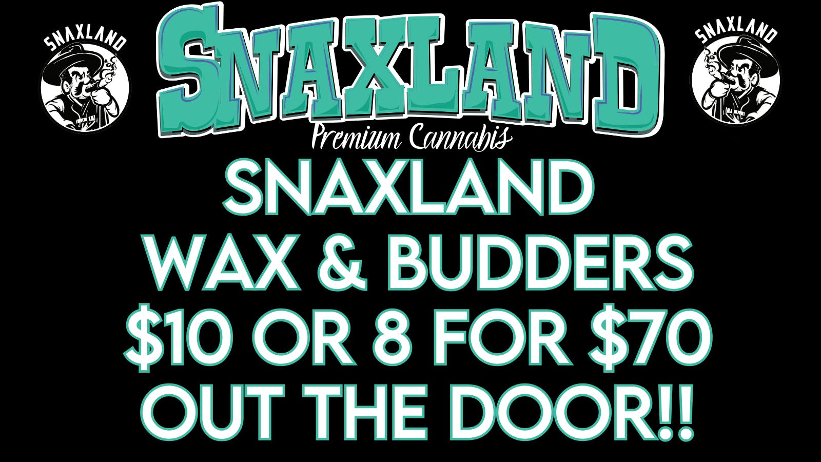 Snaxland - Boulder $10 grams or 8grams for $70 out the door!