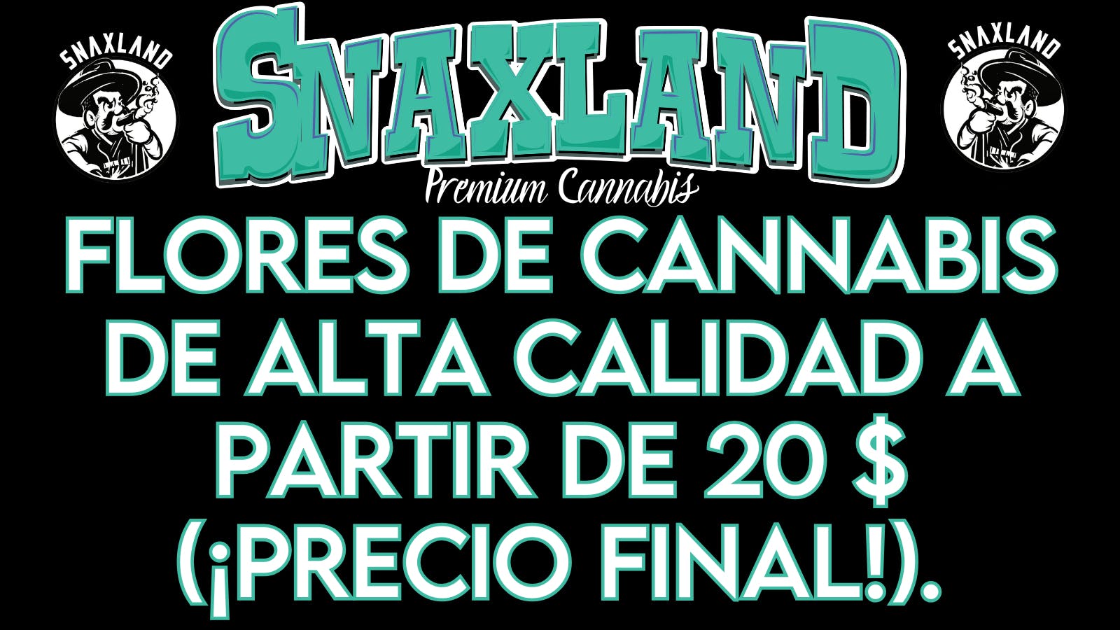 Snaxland S Federal Flores de cannabis de alta calidad a partir de 20