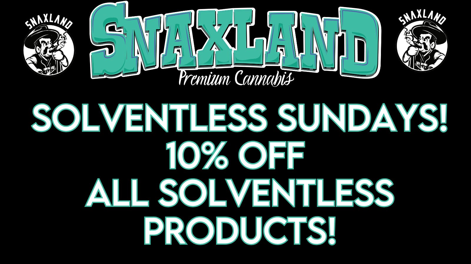Snaxland Sheridan Solventless Sundays!
