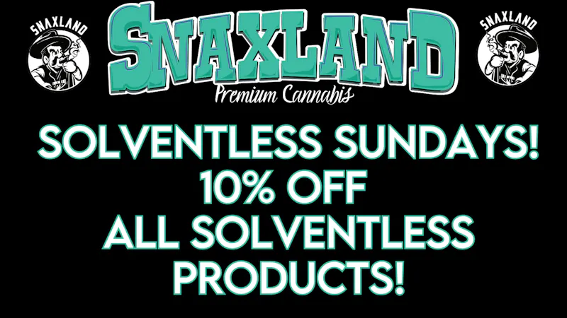Snaxland - Bryant Solventless Sundays!