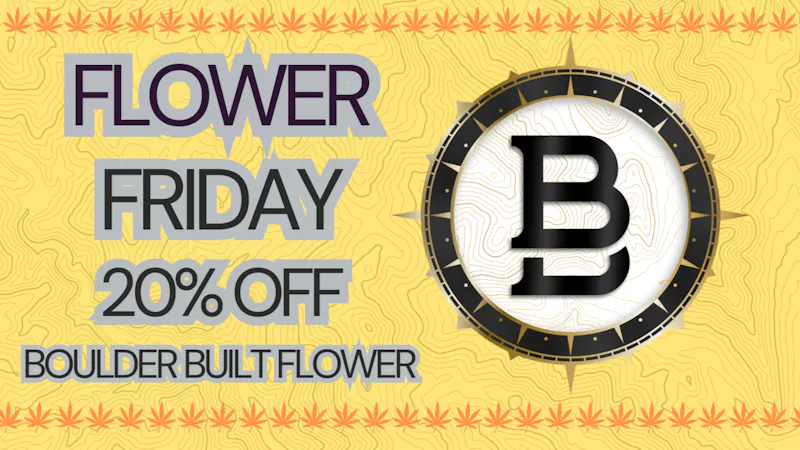 Boulder Built Flower Friday!!