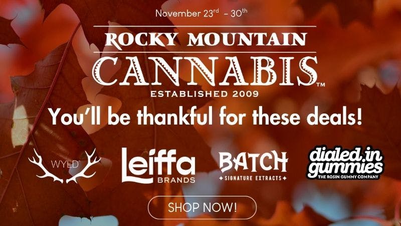 Rocky Mountain Cannabis - Las Animas THANKSGIVING DEALS