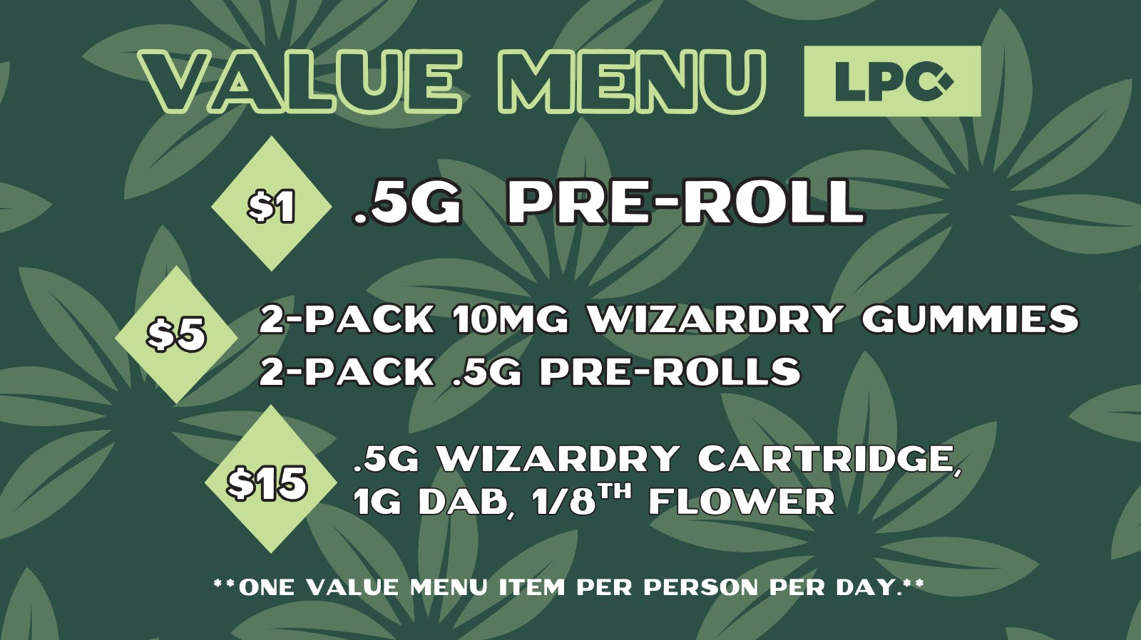 Lone Peak Cannabis Co. Bozeman Daily Value Menu