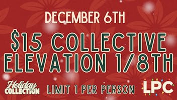 Lone Peak Cannabis Co - Lolo $15 Collective Elevation 1/8th's!