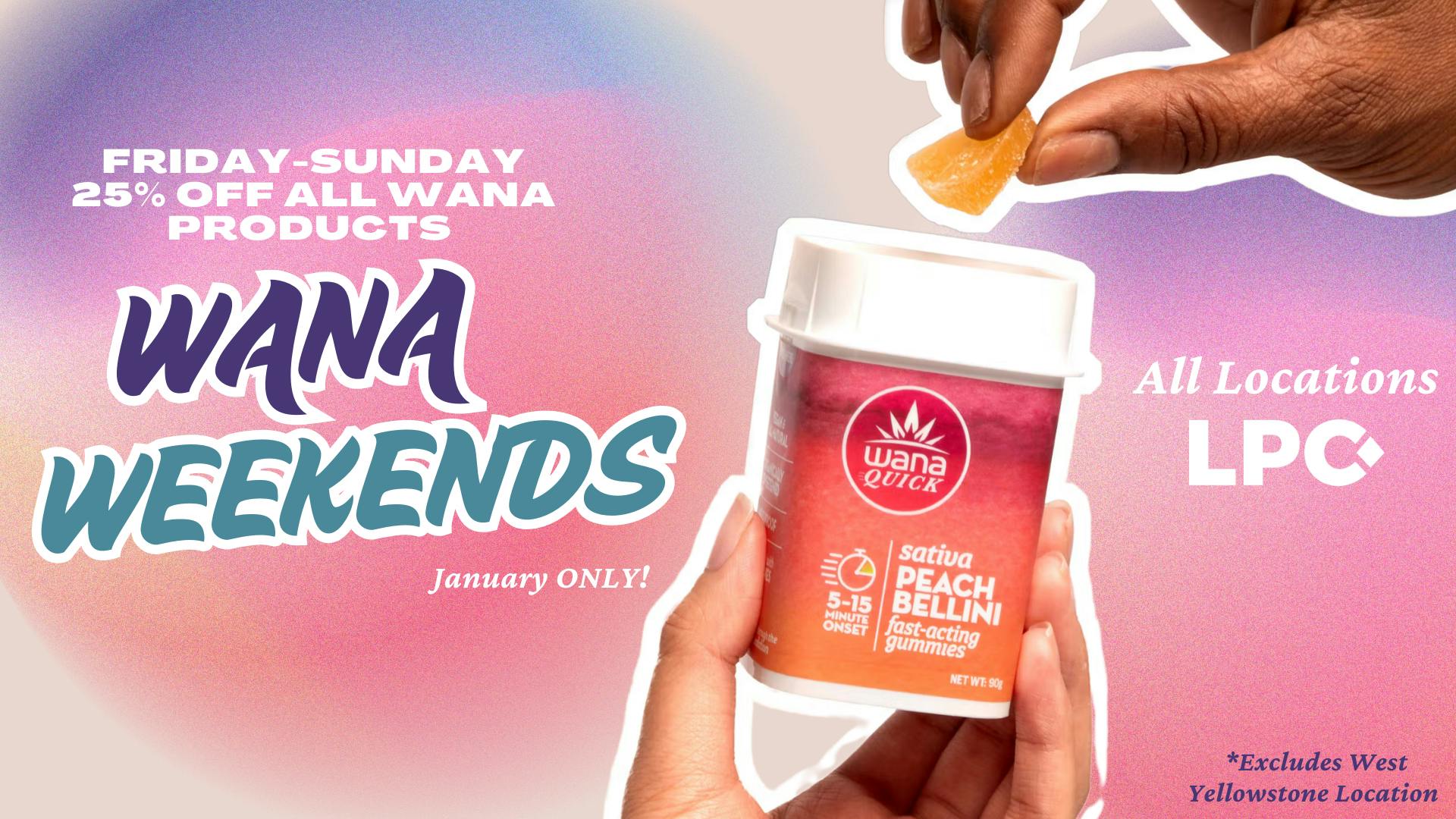 Lone Peak Cannabis Co. Laurel 25% Off Wana - Every Weekend