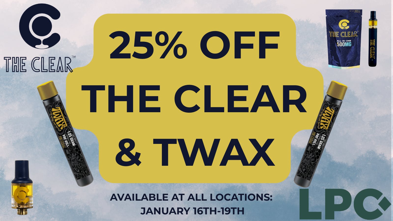 Lone Peak Cannabis Co. Big Sky 25% Off The Clear & Twax