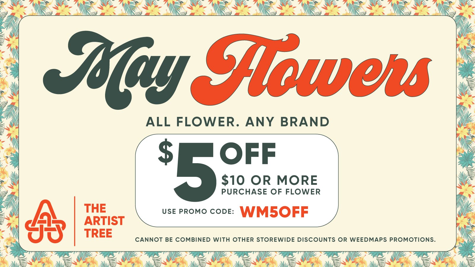 The Artist Tree Dispensary Oxnard May Flowers Sale: $5 Off Any Flower $10+