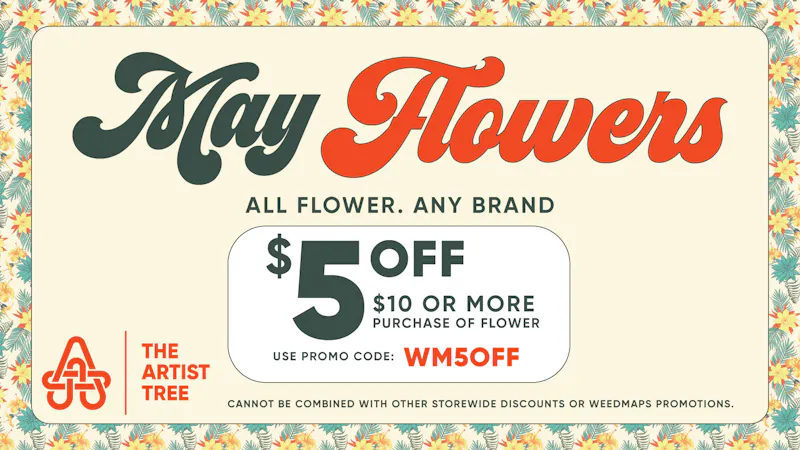 The Artist Tree Dispensary Beverly Hills May Flowers Sale: $5 Off Any Flower $10+