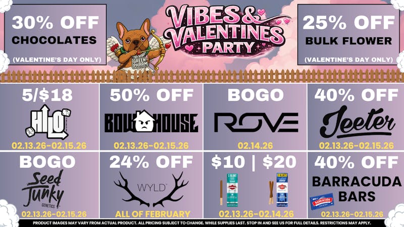 Green Pharm - Hazel Park - Recreational 💘 Vibes & Valentines Party 💘