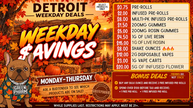 Green Pharm - Detroit - Recreational! BIG SAVINGS EVERY WEEK DAY!!