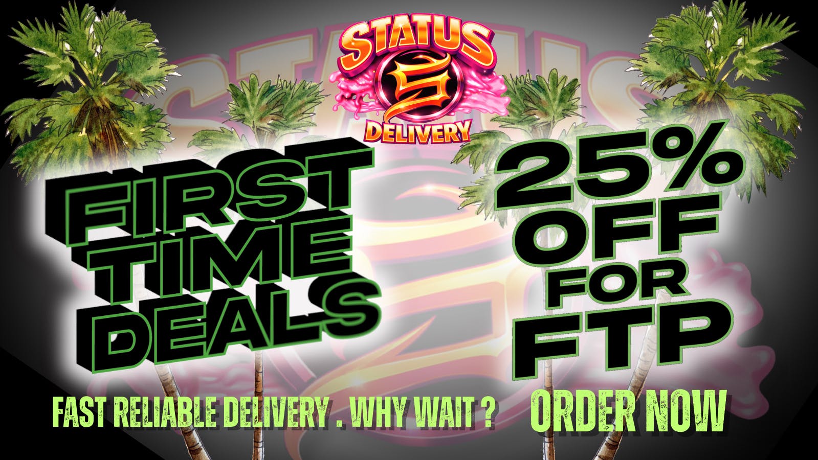 Status Delivery First time patient deal!