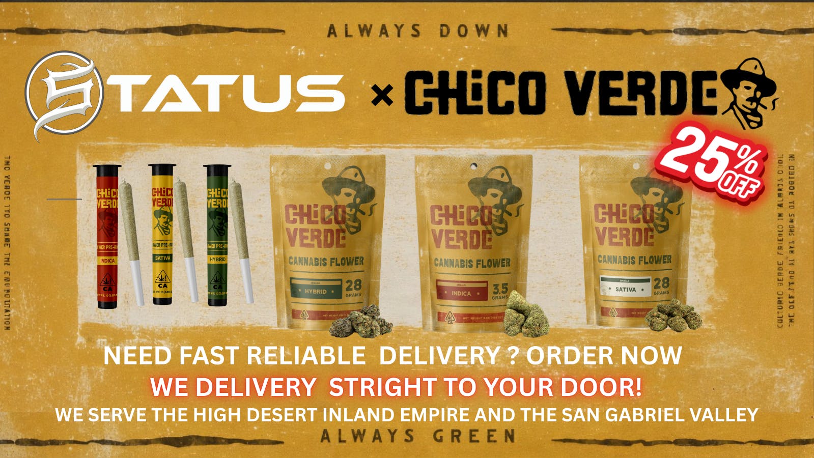 Status Delivery 25% OFF Chico Verde Flower & Pre-Rolls 🌿 Premium