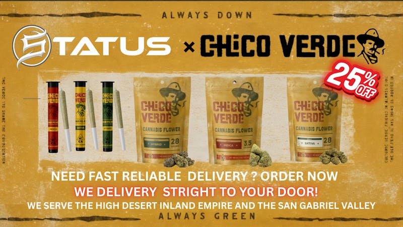Status Delivery 25% OFF Chico Verde Flower & Pre-Rolls 🌿 Premium