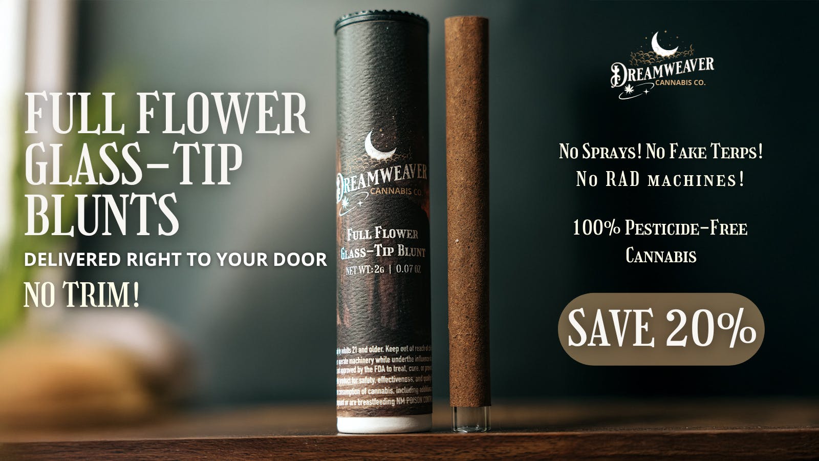 Dreamweaver - West Save 20% On the Cleanest Smoke