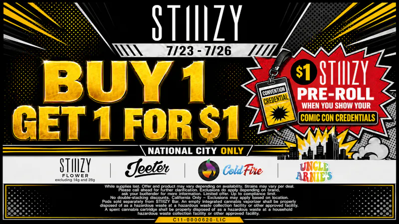STIIIZY National City BOGO $1 Comic Con