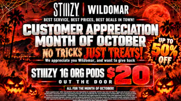 STIIIZY Lake Elsinore (NOW OPEN) 🎃Wildomar Customer Appreciation 🎃