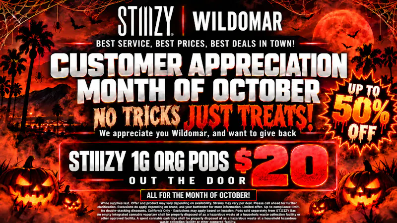 STIIIZY Lake Elsinore (NOW OPEN) 🎃Wildomar Customer Appreciation 🎃