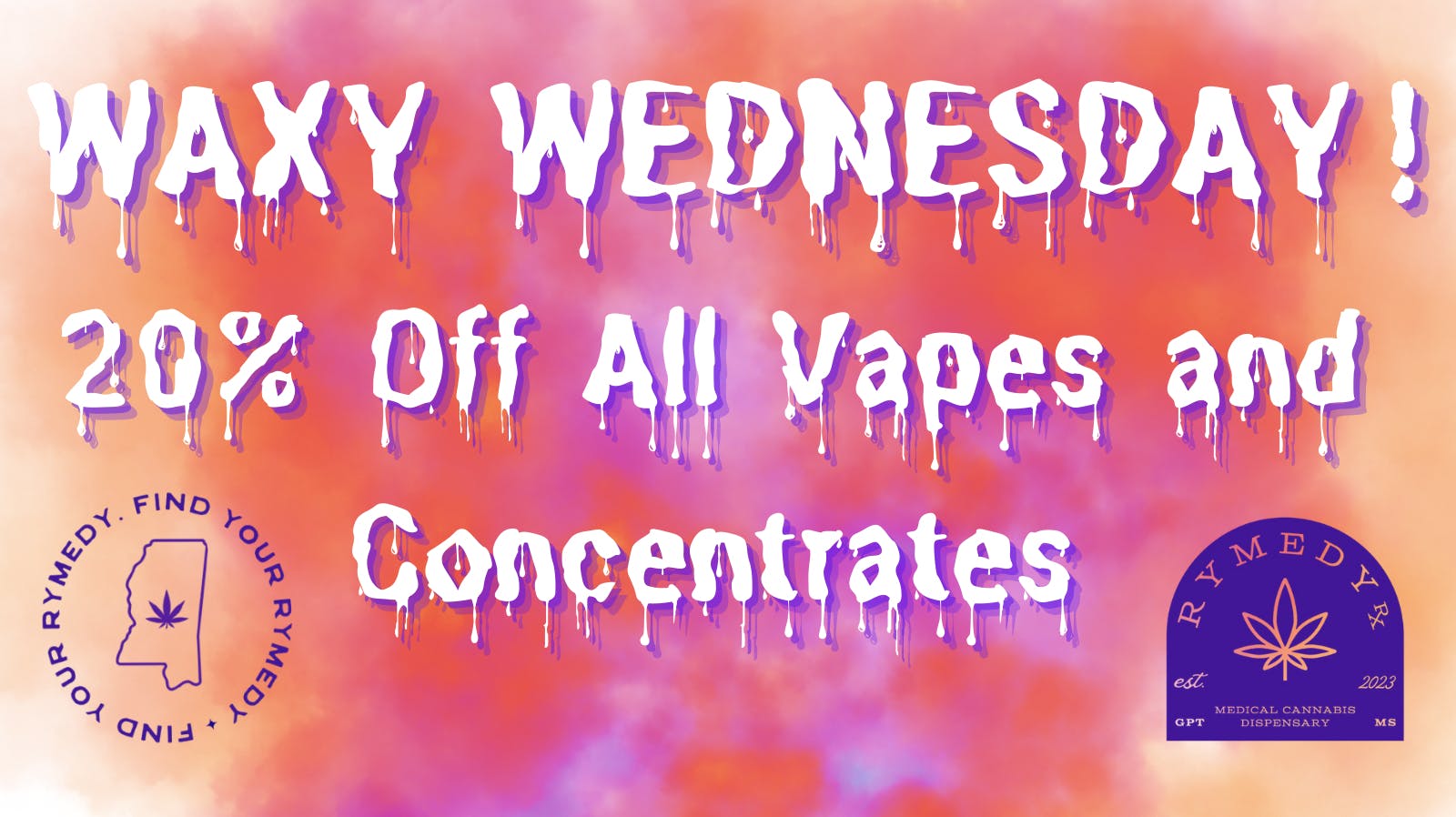 RymedyRx WAXY WEDNESDAY