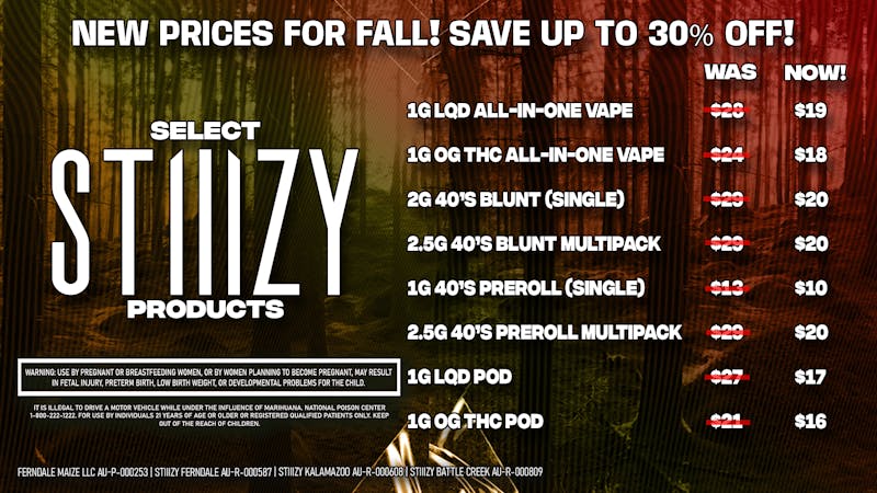 STIIIZY Kalamazoo Stiiizy Fall Pricing